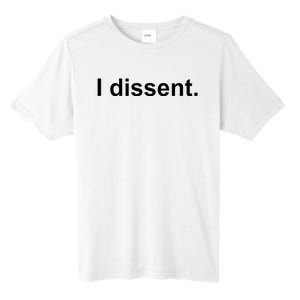 I Dissent Tall Fusion ChromaSoft Performance T-Shirt