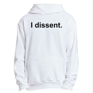 I Dissent Urban Pullover Hoodie