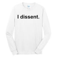 I Dissent Tall Long Sleeve T-Shirt