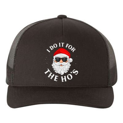 I Do It For The Hos Funny Christmas Pajama Family Xmas  Yupoong Adult 5-Panel Trucker Hat