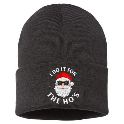 I Do It For The Hos Funny Christmas Pajama Family Xmas  Sustainable Knit Beanie