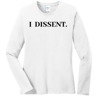 I Dissent Ladies Long Sleeve Shirt