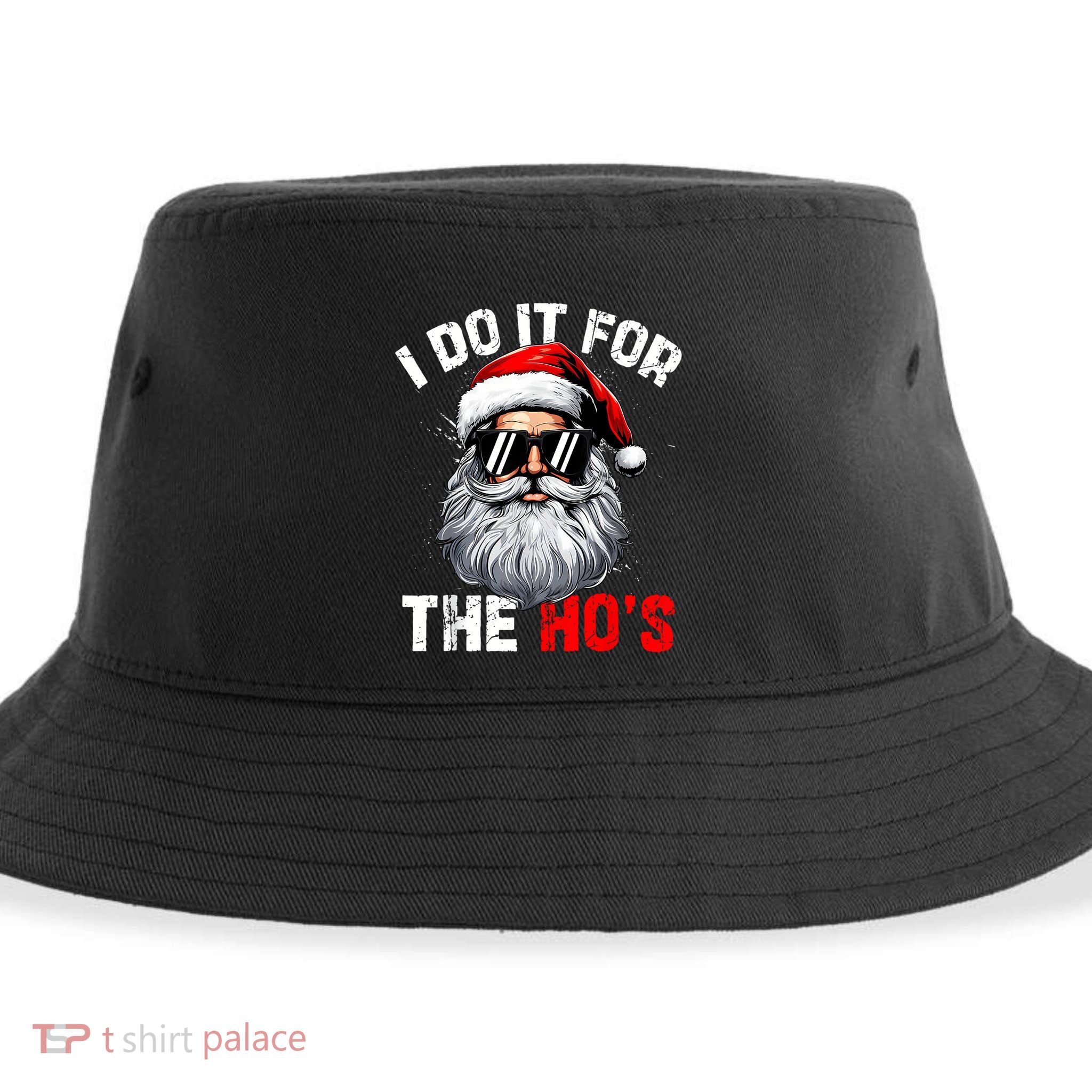 I Do It For The Hos Funny Inappropriate Christmas Santa Face Sustainable Bucket Hat