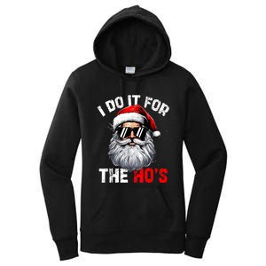 I Do It For The Hos Funny Inappropriate Christmas Santa Face Women's Pullover Hoodie