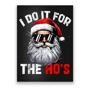 I Do It For The Hos Funny Inappropriate Christmas Santa Face Poster