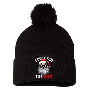 I Do It For The Hos Funny Inappropriate Christmas Santa Face Pom Pom 12in Knit Beanie