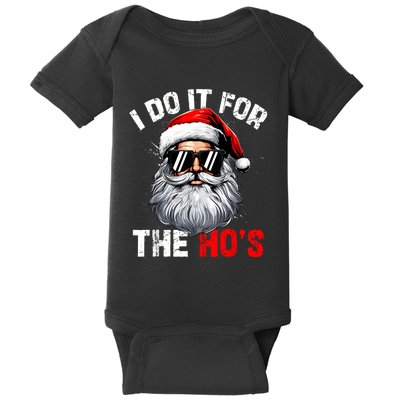 I Do It For The Hos Funny Inappropriate Christmas Santa Face Baby Bodysuit