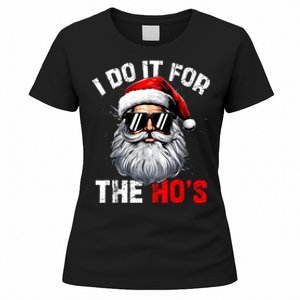 I Do It For The Hos Funny Inappropriate Christmas Santa Face Women's T-Shirt