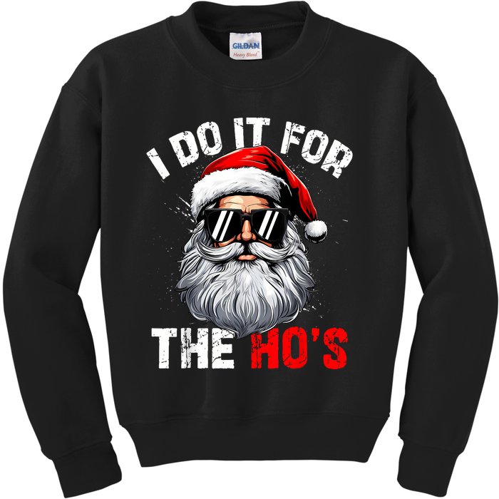 I Do It For The Hos Funny Inappropriate Christmas Santa Face Kids Sweatshirt