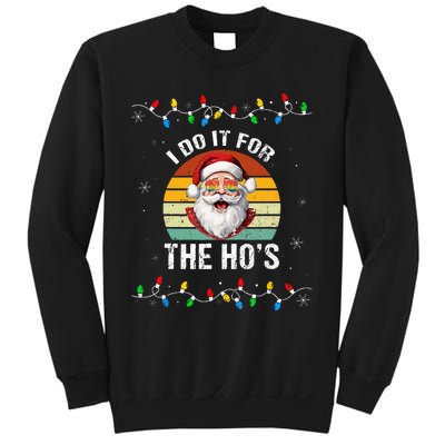 I Do It For The Hos Funny Inappropriate Christmas Santa Face Sweatshirt