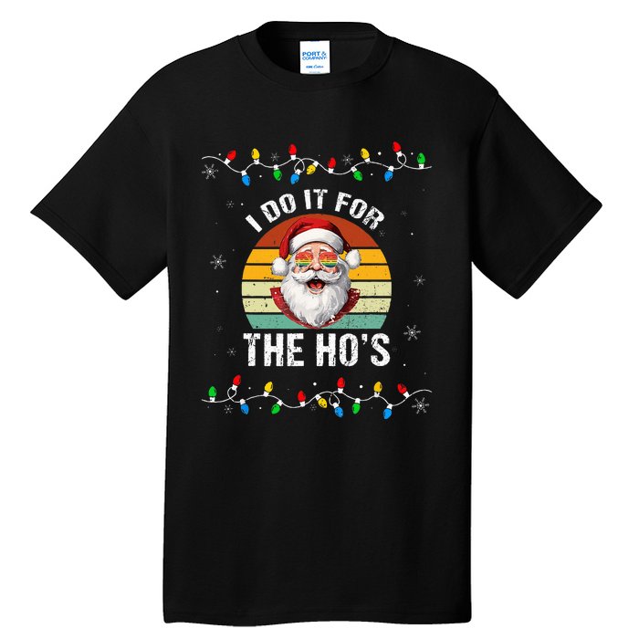 I Do It For The Hos Funny Inappropriate Christmas Santa Face Tall T-Shirt