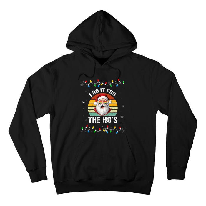 I Do It For The Hos Funny Inappropriate Christmas Santa Face Tall Hoodie