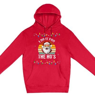 I Do It For The Hos Funny Inappropriate Christmas Santa Face Premium Pullover Hoodie