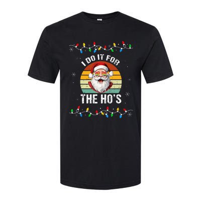 I Do It For The Hos Funny Inappropriate Christmas Santa Face Softstyle CVC T-Shirt