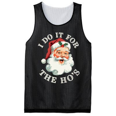 I Do It For The Hos Funny Inappropriate Christmas Santa Face Gift Mesh Reversible Basketball Jersey Tank