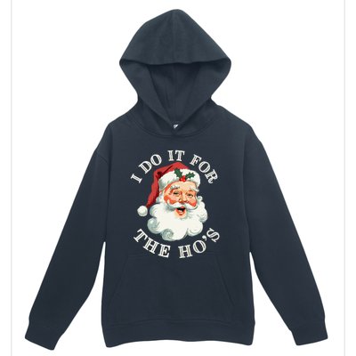 I Do It For The Hos Funny Inappropriate Christmas Santa Face Gift Urban Pullover Hoodie