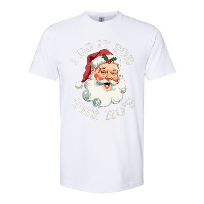 I Do It For The Hos Funny Inappropriate Christmas Santa Face Gift Softstyle® CVC T-Shirt