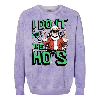 I Do It For The HoS Funny Christmas Santa Claus Colorblast Crewneck Sweatshirt