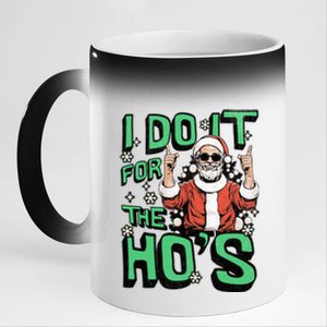 I Do It For The HoS Funny Christmas Santa Claus 11oz Black Color Changing Mug