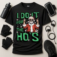 I Do It For The HoS Funny Christmas Santa Claus Performance Shirt