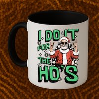 I Do It For The HoS Funny Christmas Santa Claus Mug