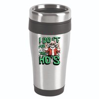 I Do It For The HoS Funny Christmas Santa Claus 16oz Travel Tumbler