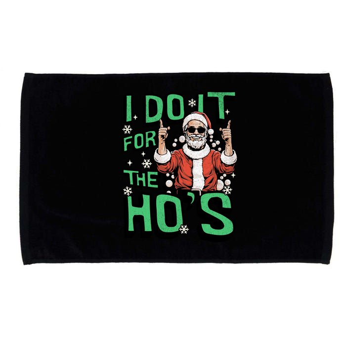 I Do It For The HoS Funny Christmas Santa Claus Microfiber Hand Towel