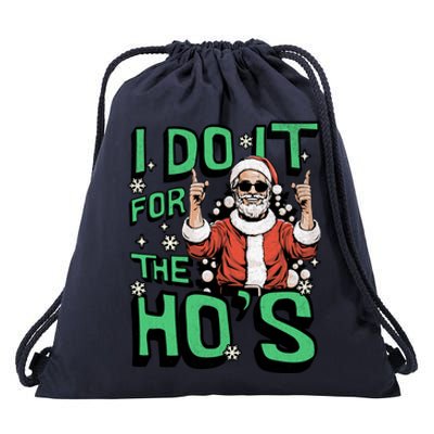 I Do It For The HoS Funny Christmas Santa Claus Drawstring Bag