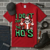I Do It For The HoS Funny Christmas Santa Claus Tall T-Shirt