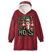 I Do It For The HoS Funny Christmas Santa Claus Hooded Wearable Blanket