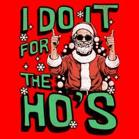 I Do It For The HoS Funny Christmas Santa Claus Flatbill Hat