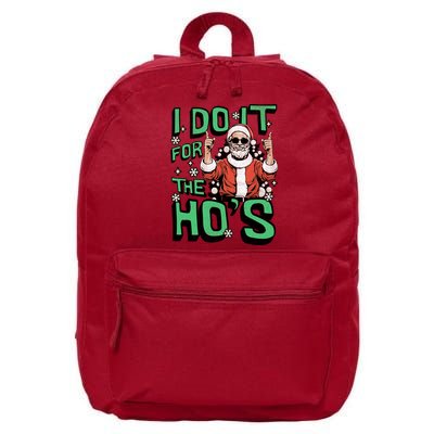 I Do It For The HoS Funny Christmas Santa Claus 16 in Basic Backpack