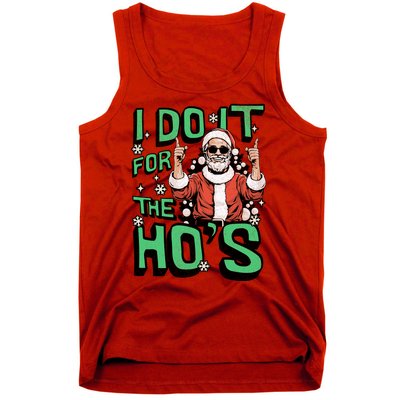 I Do It For The HoS Funny Christmas Santa Claus Tank Top