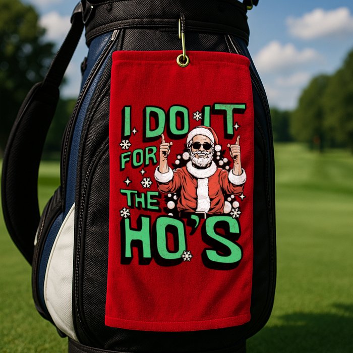 I Do It For The HoS Funny Christmas Santa Claus Golf Towel