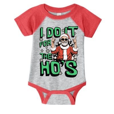 I Do It For The HoS Funny Christmas Santa Claus Infant Baby Jersey Bodysuit