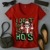 I Do It For The HoS Funny Christmas Santa Claus Women's V-Neck T-Shirt