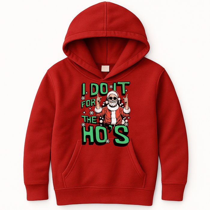 I Do It For The HoS Funny Christmas Santa Claus Kids Hoodie