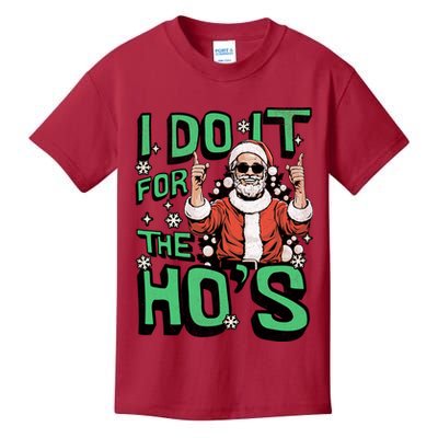 I Do It For The HoS Funny Christmas Santa Claus Kids T-Shirt