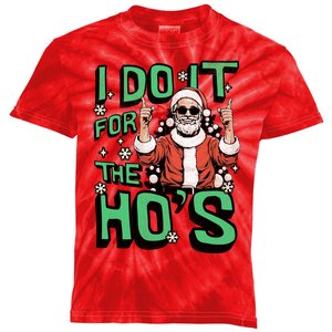 I Do It For The HoS Funny Christmas Santa Claus Kids Tie-Dye T-Shirt