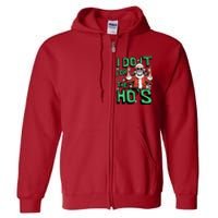 I Do It For The HoS Funny Christmas Santa Claus Full Zip Hoodie