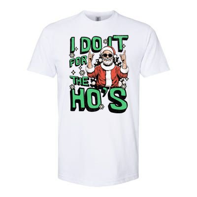 I Do It For The HoS Funny Christmas Santa Claus Softstyle CVC T-Shirt