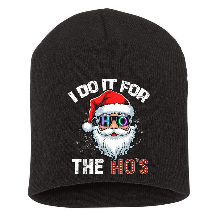 I Do It For The Hos Funny Inappropriate Christmas Santa Led Short Acrylic Beanie
