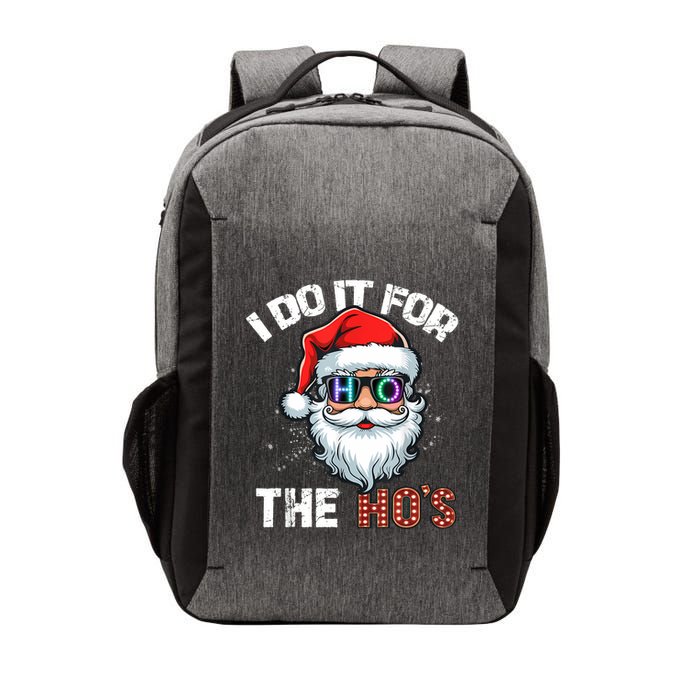 I Do It For The Hos Funny Inappropriate Christmas Santa Led Vector Backpack