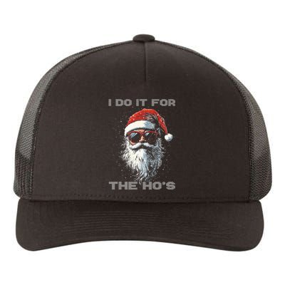 I Do It For The HoS Funny Santa Inappropriate Christmas Yupoong Adult 5-Panel Trucker Hat