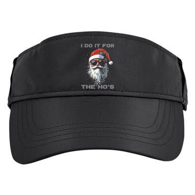 I Do It For The HoS Funny Santa Inappropriate Christmas Adult Drive Performance Visor