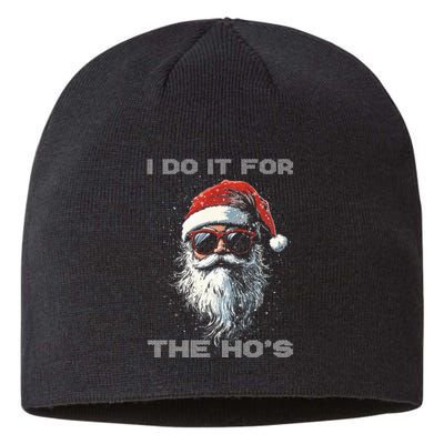 I Do It For The HoS Funny Santa Inappropriate Christmas Sustainable Beanie