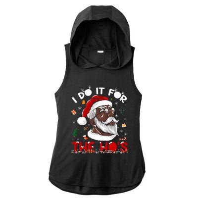 I Do It For The HoS African American Santa Black Xmas Pjs Ladies PosiCharge Tri-Blend Wicking Draft Hoodie Tank