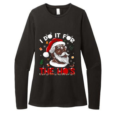 I Do It For The HoS African American Santa Black Xmas Pjs Womens CVC Long Sleeve Shirt