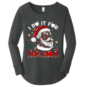 I Do It For The HoS African American Santa Black Xmas Pjs Women's Perfect Tri Tunic Long Sleeve Shirt