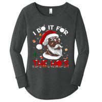 I Do It For The HoS African American Santa Black Xmas Pjs Women's Perfect Tri Tunic Long Sleeve Shirt